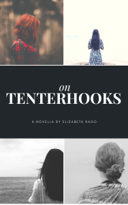 On Tenterhooks Book Fiction Elizabeth Rago